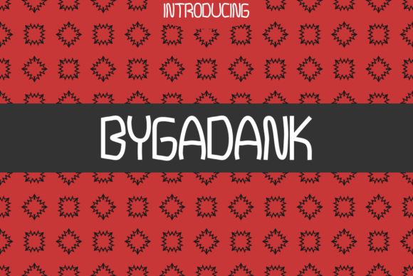 Bygadank: A Display Font for Digital Success