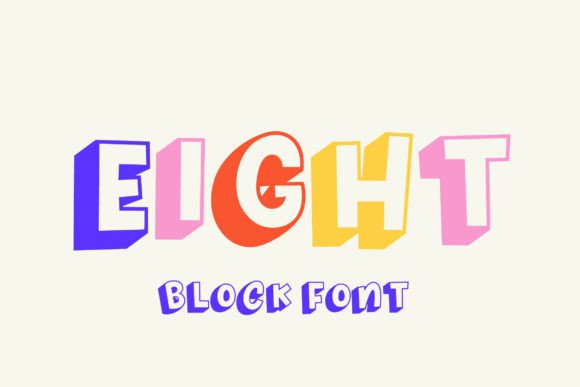 Eight Font for Creative Projects